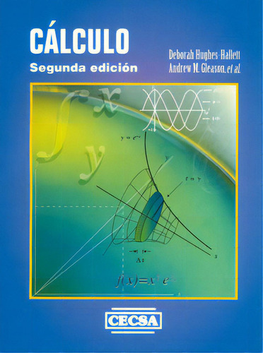 Cálculo: Cálculo, De Deborah Hughes, Andrew Gleason. Serie 9682611629, Vol. 1. Editorial Difusora Larousse De Colombia Ltda., Tapa Blanda, Edición 2007 En Español, 2007