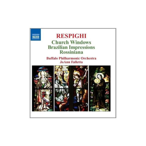 Respighi/buffalo Philharmonic Orch/falletta Church Windows/b