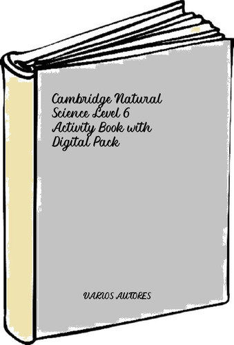 Cambridge Natural Science Level 6 Activity Book With Digital
