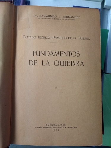 Raymundo Fernandez / Fundamentos De La Quiebra - 1937 (enc)