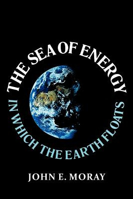 Libro The Sea Of Energy In Which The Earth Floats - Moray...