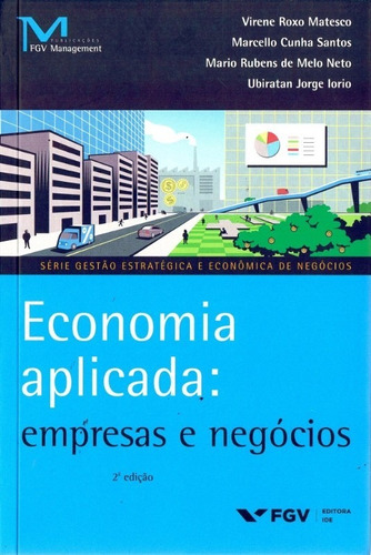 Economia Aplicada: Empresas E Negócios - 02ed