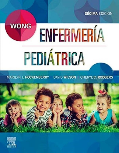 Enfermería Pediátrica 10ed / Hockenberry - Elsevier