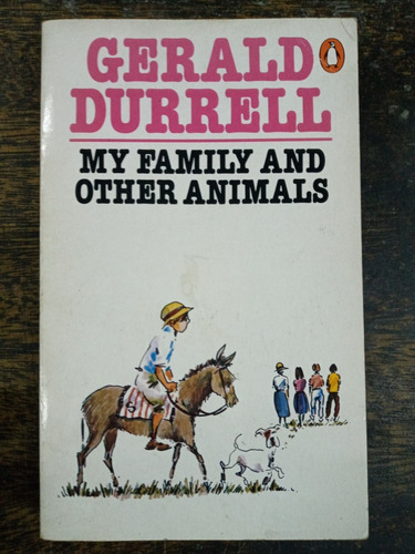My Family And Other Animals * Gerald Durrell * Penguin *