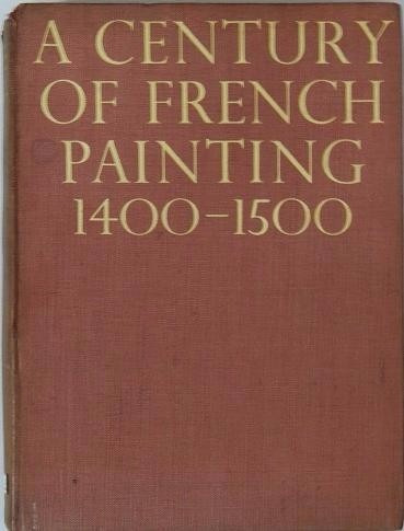 A Century Of French Painting 1400-1500 - Livro - Grete Ring