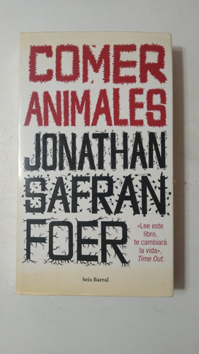 Comer Animales-jonathan Safran Foer-ed.seix Barral-(43)