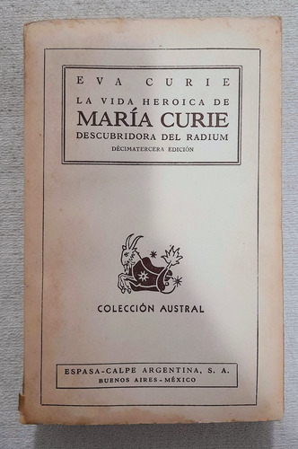 La Vida Heroica De Marie Curie - Eva - Colección Austral 