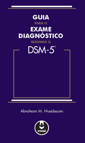 Guia Para O Exame Diagnóstico Segundo O Dsm-5