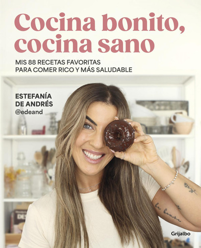 Libro: Cocina Bonito, Cocina Sano. De Andres, Estefanía. Gri