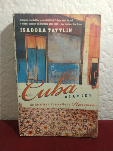 Cuba Diaries By Isadora Tattlin [cun]