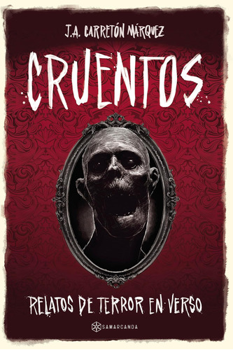 Libro: Cruentos: Relatos De Terror En Verso (spanish Edition