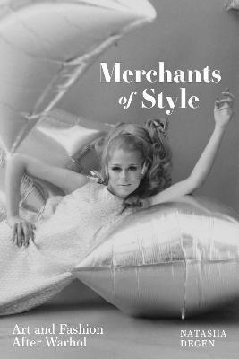 Libro Merchants Of Style : Art And Fashion After Warhol -...