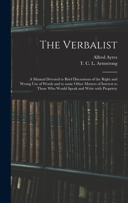 Libro The Verbalist: A Manual Devoted To Brief Discussion...