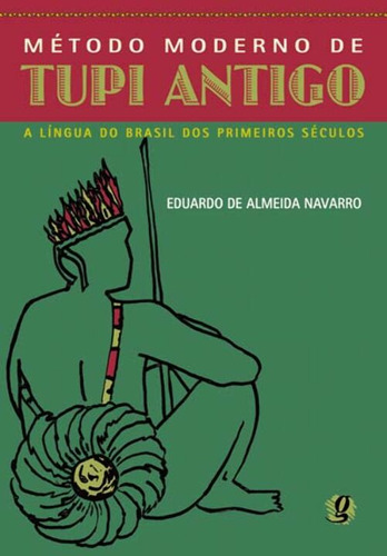 Libro Metodo Moderno De Tupi Antigo De Eduardo Navarro Edit