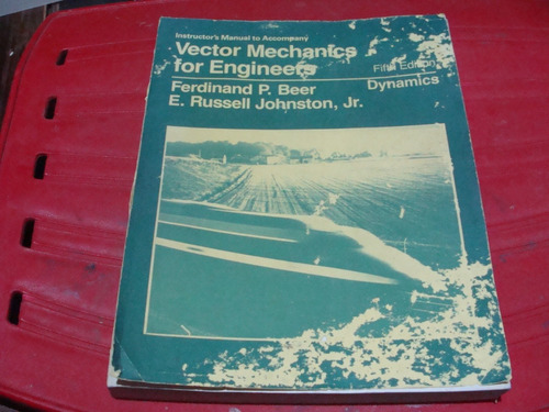 Vector Mechanics For Engineers , Año 1988