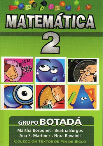 Matematica 2. Grupo Botada  - Borbonet/ Burgos/ Martinez/ Ra