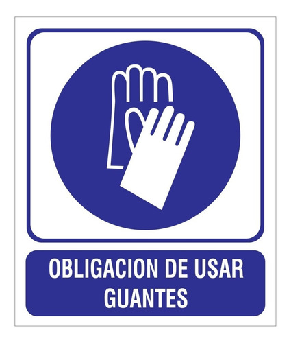 Cartel Obligación Usar Guantes 22x26 Alto Impacto