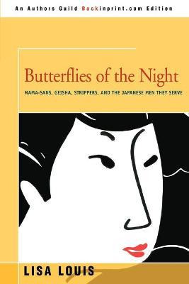 Libro Butterflies Of The Night : Mama-sans, Geisha, Strip...