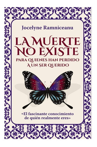 Libro La Muerte No Existe: Para Quienes Han Perdido A Un Ser