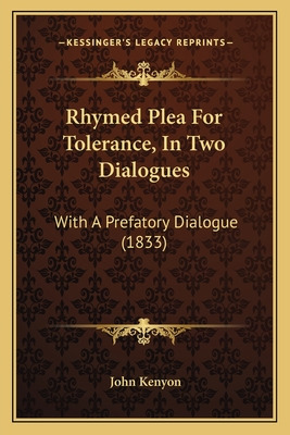 Libro Rhymed Plea For Tolerance, In Two Dialogues: With A...