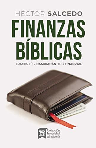 Libro : Finanzas Biblicas Cambia Tu Y Cambiaran Tus Finanza