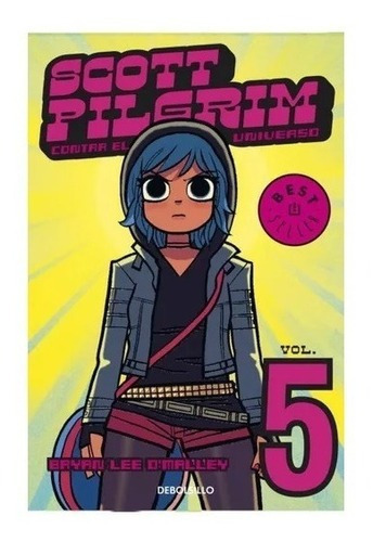 Scott Pilgrim: Contra El Universo, De Bryan Lee O'malley., Vol. 5. Editorial Debolsillo, Tapa Blanda, Edición 2011 En Español, 2011