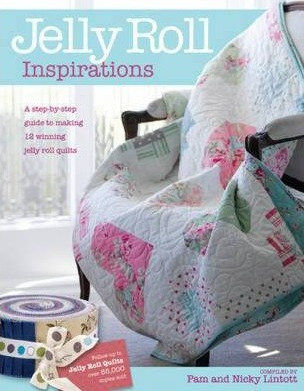 Libro Jelly Roll Inspirations : 12 Winning Quilts From Th...