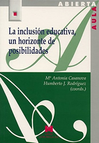 La Inclusion Educativa, Un Horizonte De Posiblidades