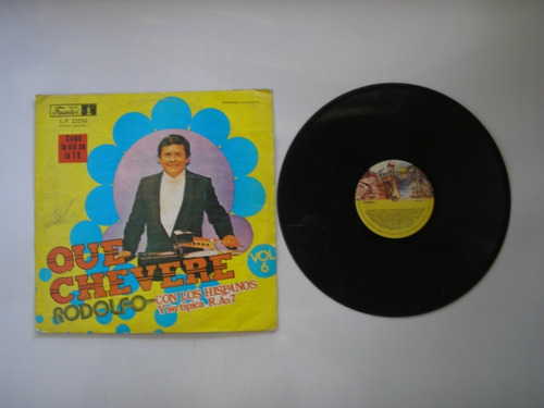 Lp Vinilo Rodolfo Con Los Hispanos Que Chevere Vol 6 1985