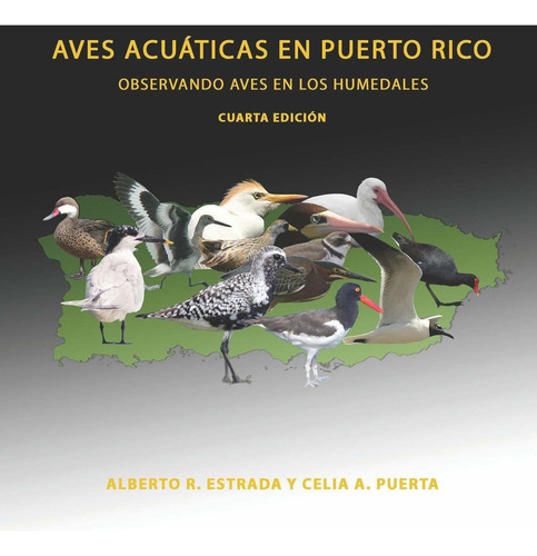 Libro Aves Acuáticas En Puerto Rico: Observando Aves En Lcm5