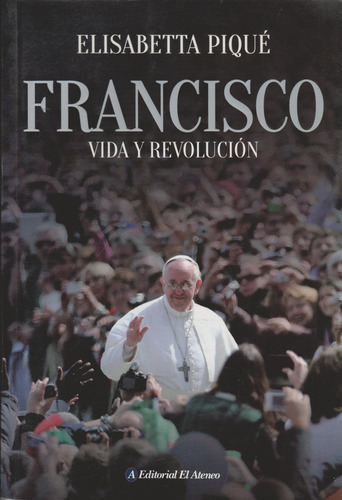 Francisco Vida Y Revolucion Pique 