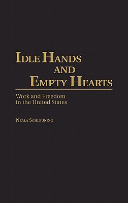 Libro Idle Hands And Empty Hearts: Work And Freedom In Th...