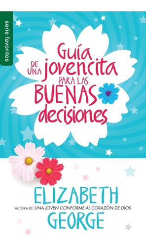 Guia De Una Jovencita Para Las Buenas Decisiones®