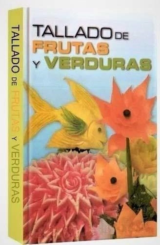 Tallado De Frutas Y Verduras