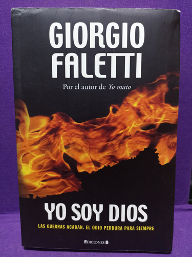 Yo Soy Dios Giorgio Faletti Por El Autor De Yo Mato  E. B