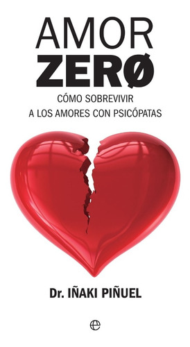 Amor Zero - Iñaqui Piñuel (edición Grande)
