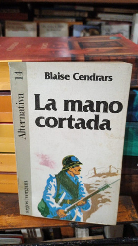 Blaise Cendrars - La Mano Cortada