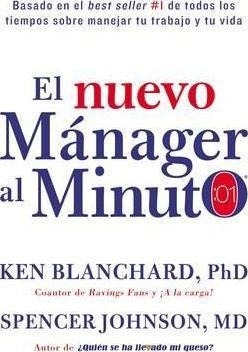 Nuevo Manager Al Minuto : El Metodo Gerencial Mas Popular De
