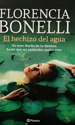 El Hechizo De Agua - Florencia Bonelli