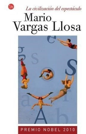 Civilizacion Del Espectaculo, La - Vargas Llosa Mario