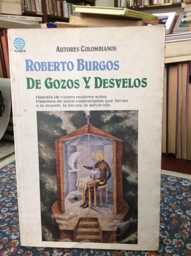 Roberto Burgos Cantor - De Gozos Y Desvelos - Lit Colombiana