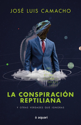La Conspiracion Reptiliana - Jose Luis Camacho, de Camacho, Jose Luis. Editorial Planeta, tapa blanda en español, 2022