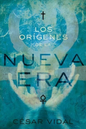 Los Orígenes De La Nueva Era 