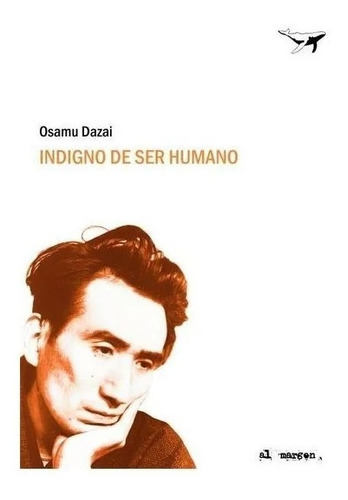 Indigno De Ser Humano Osamu Dazai Sajalin Ed Witolda Stelmo