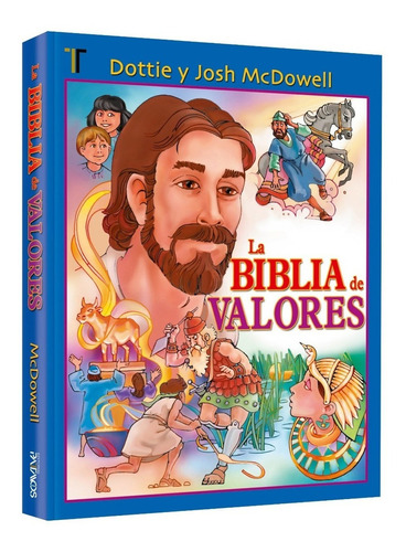 La Biblia De Valores - Dottie Y Josh Mcdowell