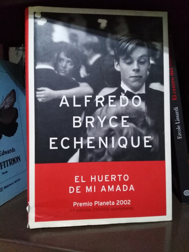 El Huerto De Mi Amada - Alfredo Bryce Echenique