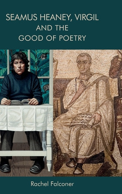 Libro Seamus Heaney, Virgil And The Good Of Poetry - Falc...
