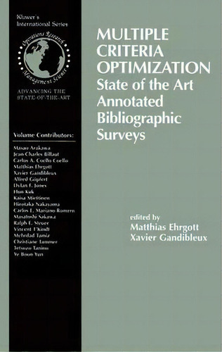 Multiple Criteria Optimization : State Of The Art Annotated Bibliographic Surveys, De Xavier Gandibleux. Editorial Springer-verlag New York Inc., Tapa Blanda En Inglés