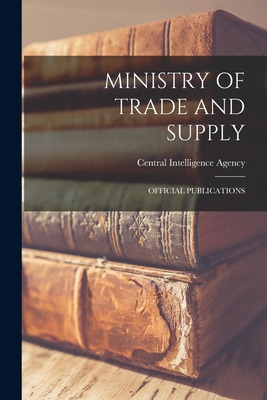 Libro Ministry Of Trade And Supply: Official Publications...