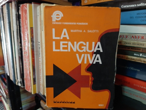 La Lengua Viva, Martha A. Salotti, Wl.